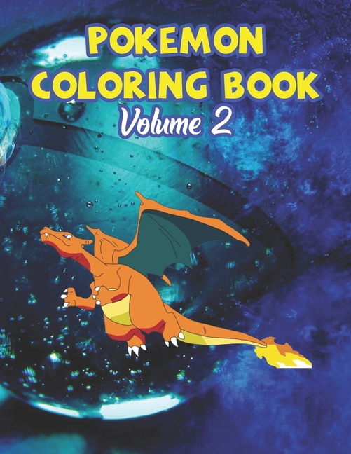 Pokemon Coloring Book Volume 2 Amazing Coloring Book For Kids of All