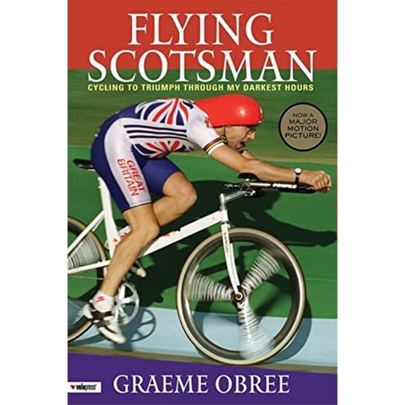 Pre-Owned Flying Scotsman: Cycling to Triumph Through My Darkest Hours, 9781931382724, 1931382727, Paperback,
