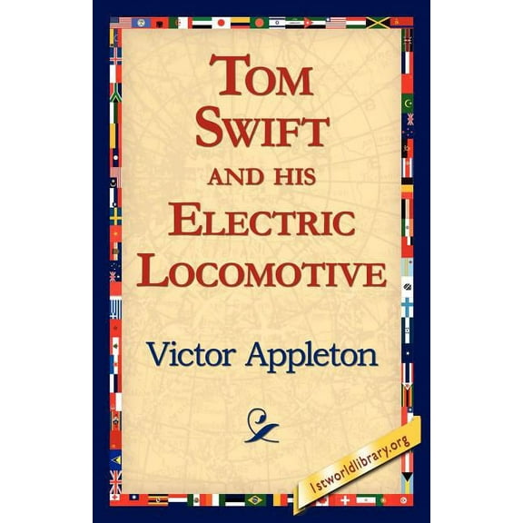 Tom Swift and His Electric Locomotive, (Paperback)