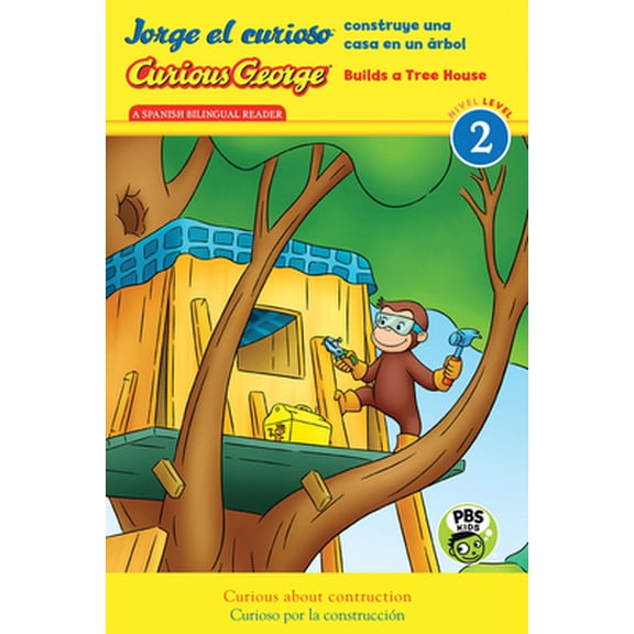 Pre-Owned Curious George Builds Tree House/Jorge El Curioso Construye Una Casa En Un Árbol: Bilingual English-Spanish (Paperback) 054497462X 9780544974623