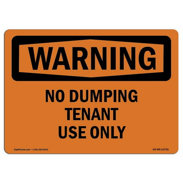SignMission OS-WS-A-1218-L-12701 12 x 18 in. OSHA Warning Sign - No Dumping Tenant Use Only