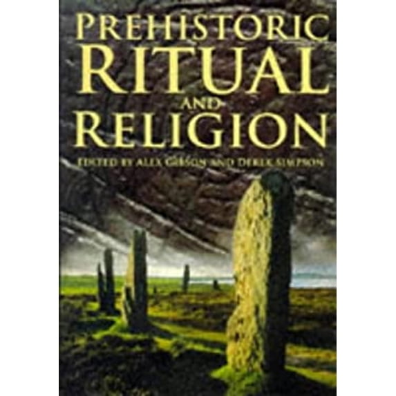Pre-Owned Prehistoric Ritual and Religion (Paperback) 9780750915984