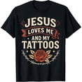 thumbnail image 2 of 100% Cotton Unisex Jesus Loves Me and My Tattoos T-Shirt, 2 of 5