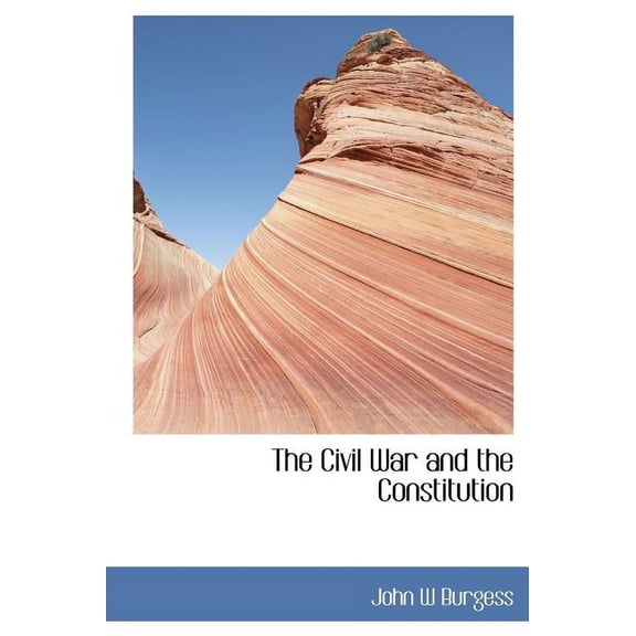 The Civil War and the Constitution (Hardcover)