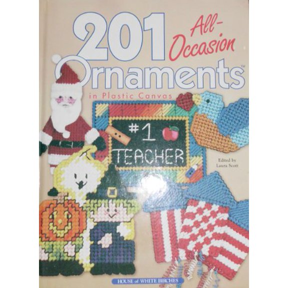 Pre-Owned 201 All-Occasion Ornaments in Plastic Canvas, 9781882138814, 1882138813, Hardcover,