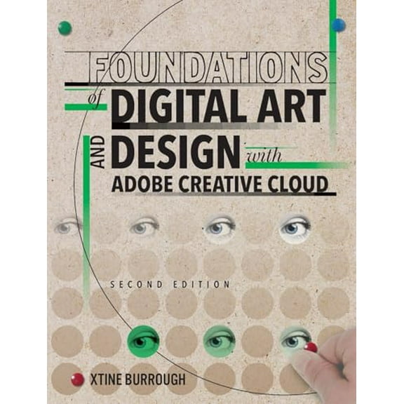 Pre-Owned Foundations of Digital Art and Design with Adobe Creative Cloud (Paperback) 0135732352 9780135732359