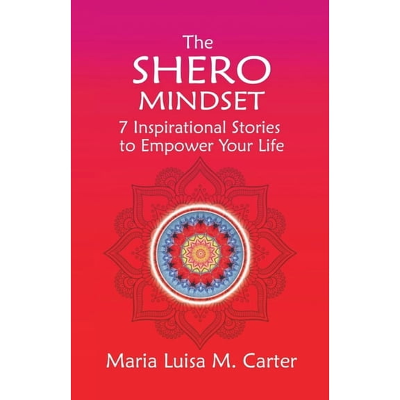 The SHEro Mindset (Paperback)
