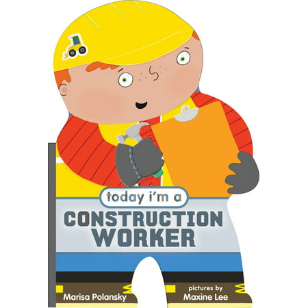Today I'm a Construction Worker (Board Book)