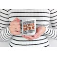 thumbnail image 2 of Excuses Never Burn Calories White Ceramic Coffee & Tea Mug (15oz), 2 of 6