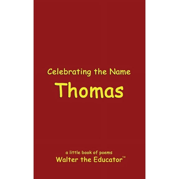 The Poetry of First Names Book Celebrating the Name Thomas, (Paperback)
