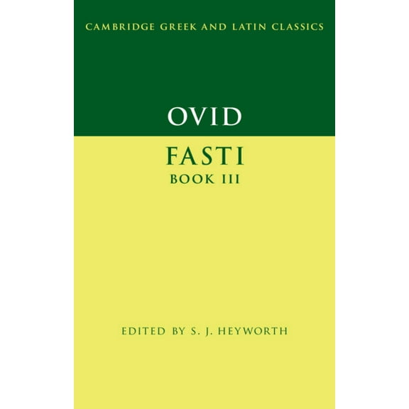 Cambridge Greek and Latin Classics Ovid: Fasti Book 3, (Paperback)