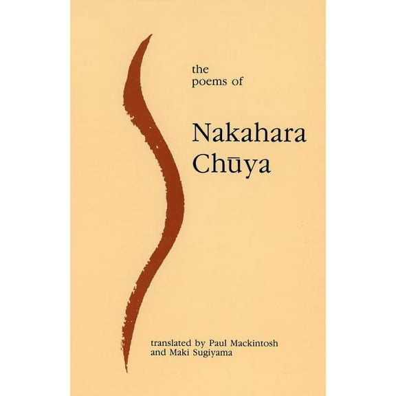 The Poems of Nakahara Chuya (Paperback)