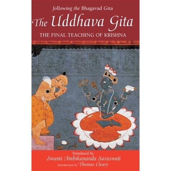 Pre-Owned The Uddhava Gita: The Final Teaching of Krishna (Paperback) 1569753202 9781569753200