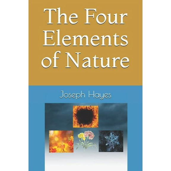 The Four Elements of Nature (Paperback)