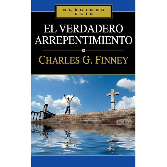 ClÃ¡sicos Clie El verdadero arrepentimiento, (Paperback)