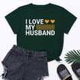 thumbnail image 2 of Penkiiy Womens I Love My Husband Tshirt Cute Relationship Married Tee Green, 2 of 5
