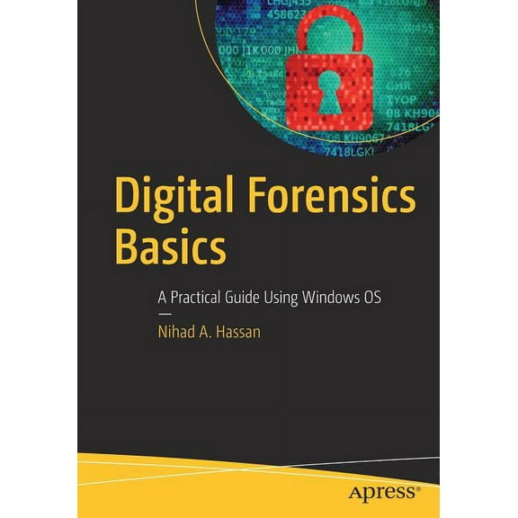 Digital Forensics Basics: A Practical Guide Using Windows OS, (Paperback)