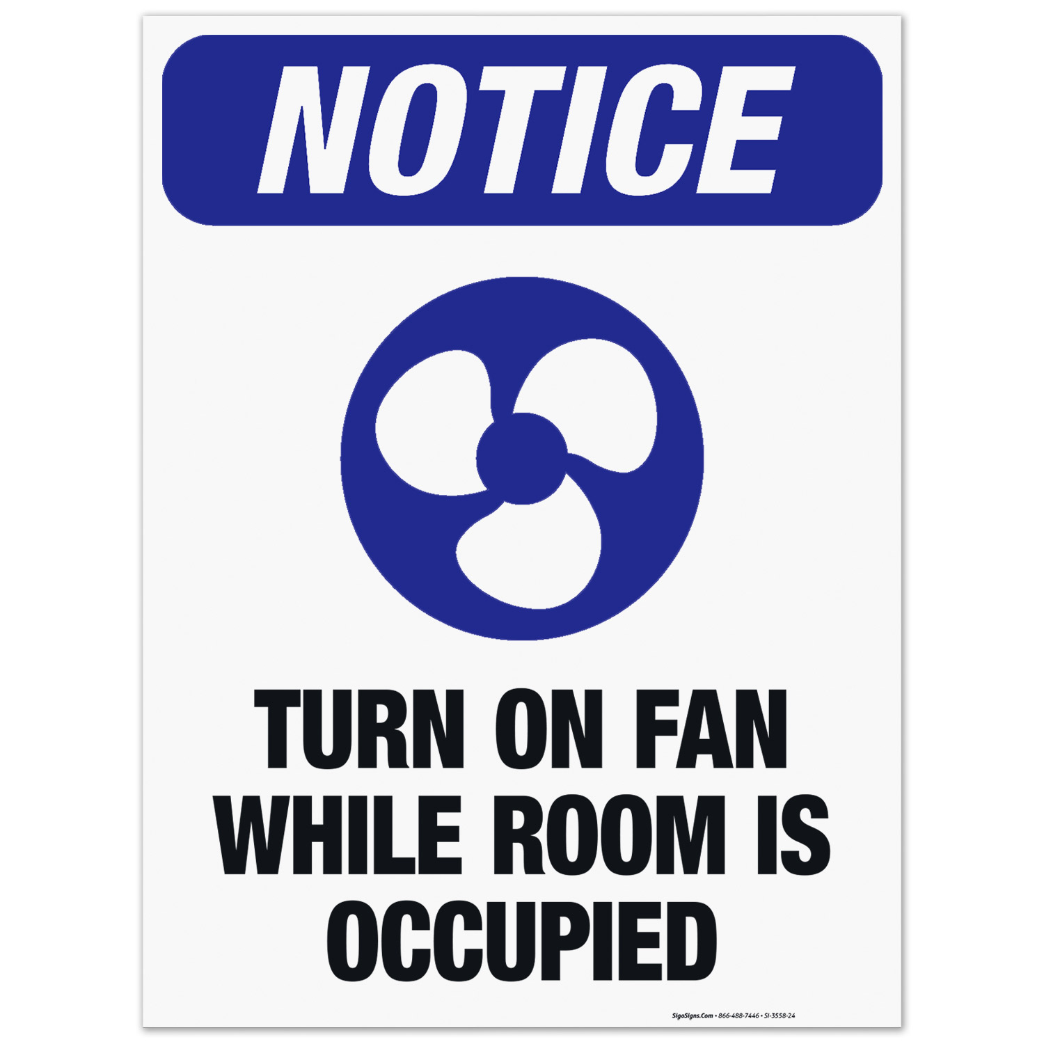 Turn On Fan While Room Is Occupied Sign, OSHA Notice Sign, 18x24 ...
