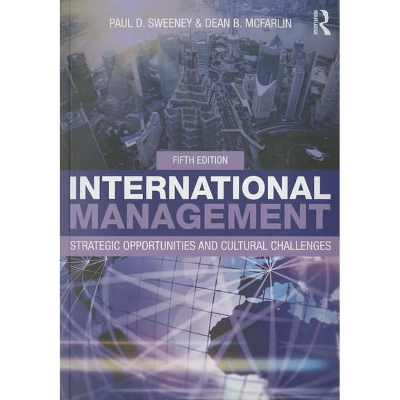 International Management: Strategic Opportunities and Cultural Challenges, (Paperback)