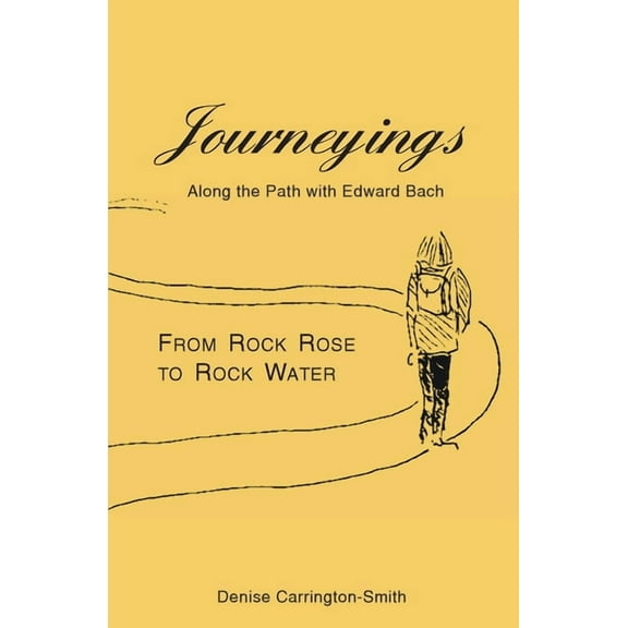 Journeyings: Along the path with Edward Bach, (Paperback)