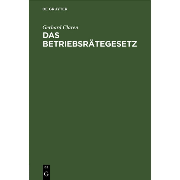 Das Betriebsrätegesetz, (Hardcover)