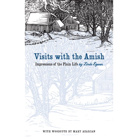 Pre-Owned Visits with the Amish: Impressions of the Plain Life (Paperback) 158729785X 9781587297854