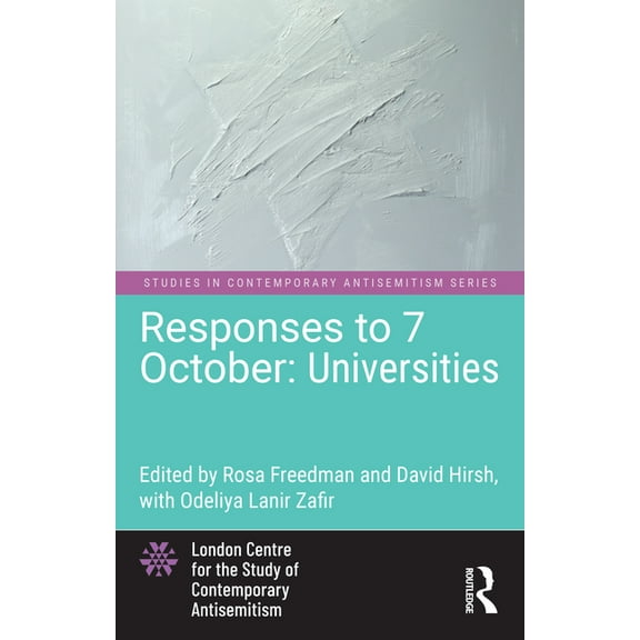 Studies in Contemporary Antisemitism Responses to 7 October: Universities, (Hardcover)