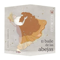 El Baile de Las Abejas (the Dance of the Bees) (Hardcover)