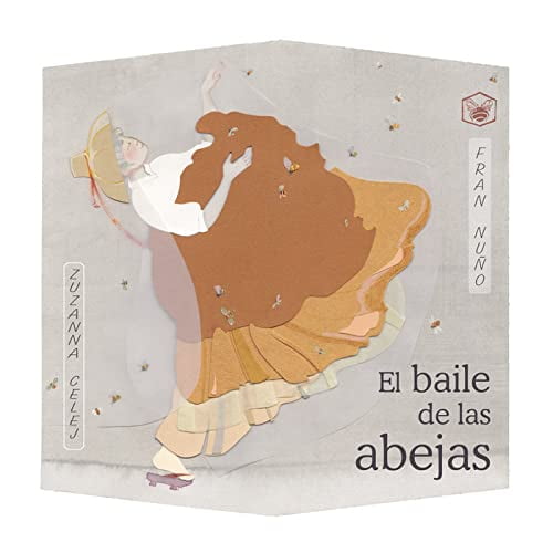 El Baile de Las Abejas (the Dance of the Bees) (Hardcover)
