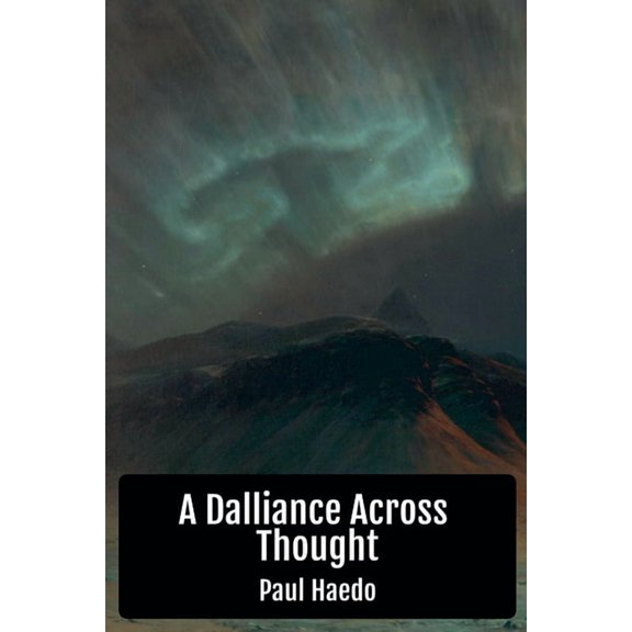 Standalone Religion, Philosophy, and Pol A Dalliance Across Thought, (Paperback)