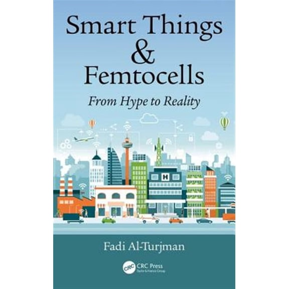 Pre-Owned Smart Things and Femtocells: From Hype to Reality (Hardcover)