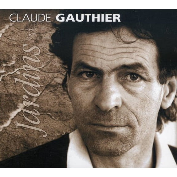 Claude Gauthier - Jardins - Music & Performance - CD
