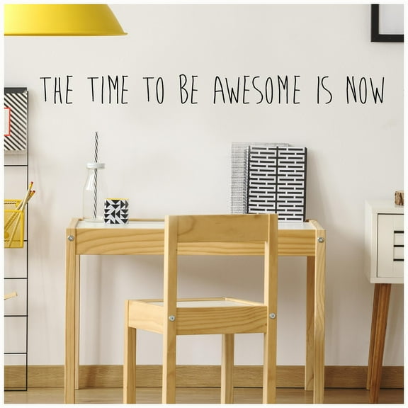 The Time to Be Awesome Is Now Wall Saying Vinyl Lettering Home Decor Decal Stickers Quotes Size: 4"H x 47"L - Color: Black