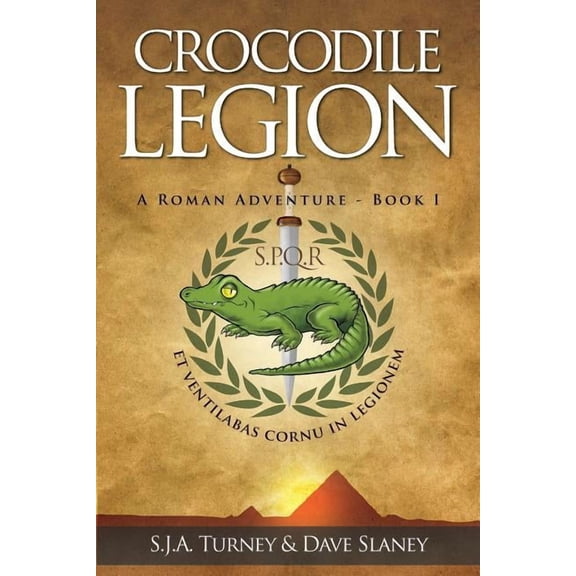 A Roman Adventure Crocodile Legion, Book 1, (Paperback)