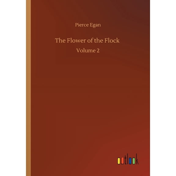 The Flower Of The Flock: Volume 2 - 9783752353136