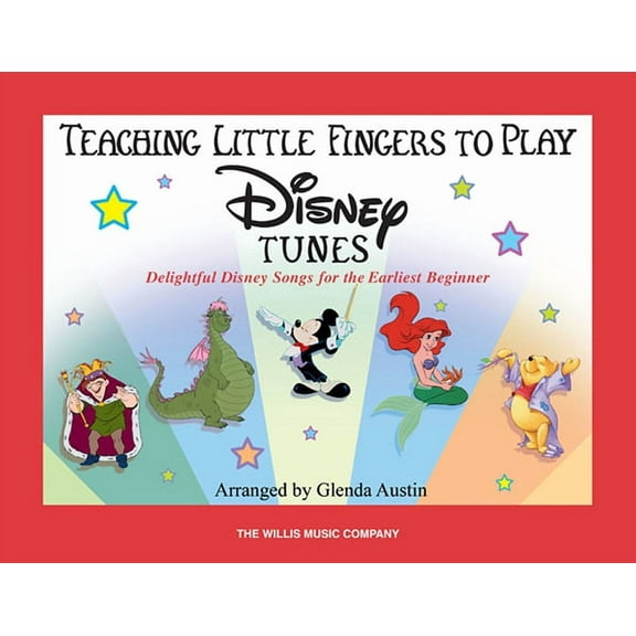 Teaching Little Fingers to Play Disney Tunes: Delightful Disney Songs for the Earliest Beginner, (Paperback)