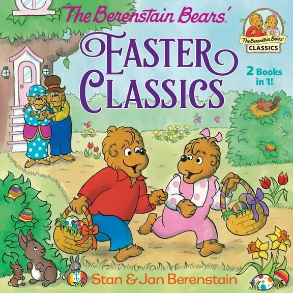 The Berenstain Bears Easter Classics, (Paperback)