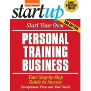 Start Your Own Personal Training Business 3/E (StartUp Series) [Paperback - Used]
