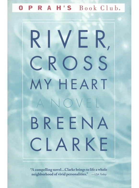 River, Cross My Heart : A Novel (Paperback)