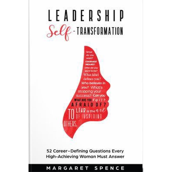 Pre-Owned Leadership Self-Transformation: 52 Career-Defining Questions Every High-Achieving Woman Must Answer (Paperback) 0978940733 9780978940737
