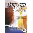thumbnail image 2 of The Motivated Series: The Motivated College Graduate : A Job Search Book for Recent College Graduates (Paperback), 2 of 2