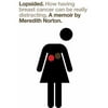 Lopsided : How Having Breast Cancer Can Be Really Distracting, Used [Hardcover]