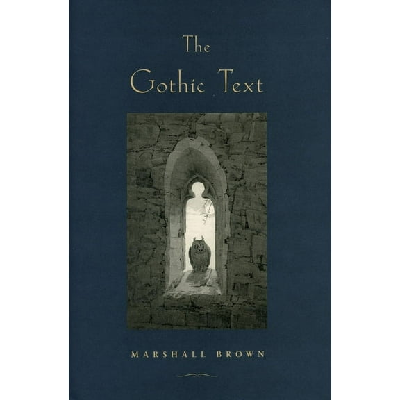 The Gothic Text, (Paperback)