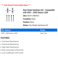 thumbnail image 2 of Rear Brake Hardware Kit - Compatible with 2001 - 2003 Saturn L200 2002, 2 of 2