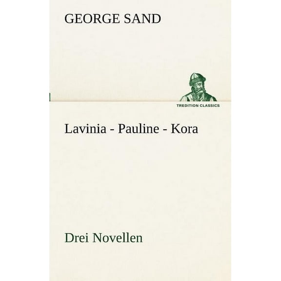 Lavinia - Pauline - Kora (Paperback)