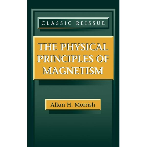 The Physical Principles of Magnetism, (Hardcover)