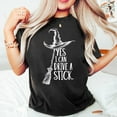 thumbnail image 3 of Yes I Can Drive A Stick Shirt | Funny Witch Halloween Tee for Women | Cute Spooky Season Party Top | Witchy Costume Outfit Gift, 3 of 6