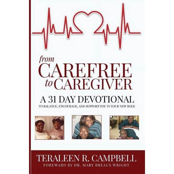 From Carefree To Caregiver, (Paperback)