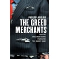 thumbnail image 1 of Pre-Owned The Greed Merchants: How the Investment Banks Played the Free Market Game (Hardcover) 1591840872 9781591840879, 1 of 1
