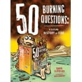 thumbnail image 1 of Pre-Owned 50 Burning Questions: A Sizzling History of Fire (Paperback) 1554512204 9781554512201, 1 of 1